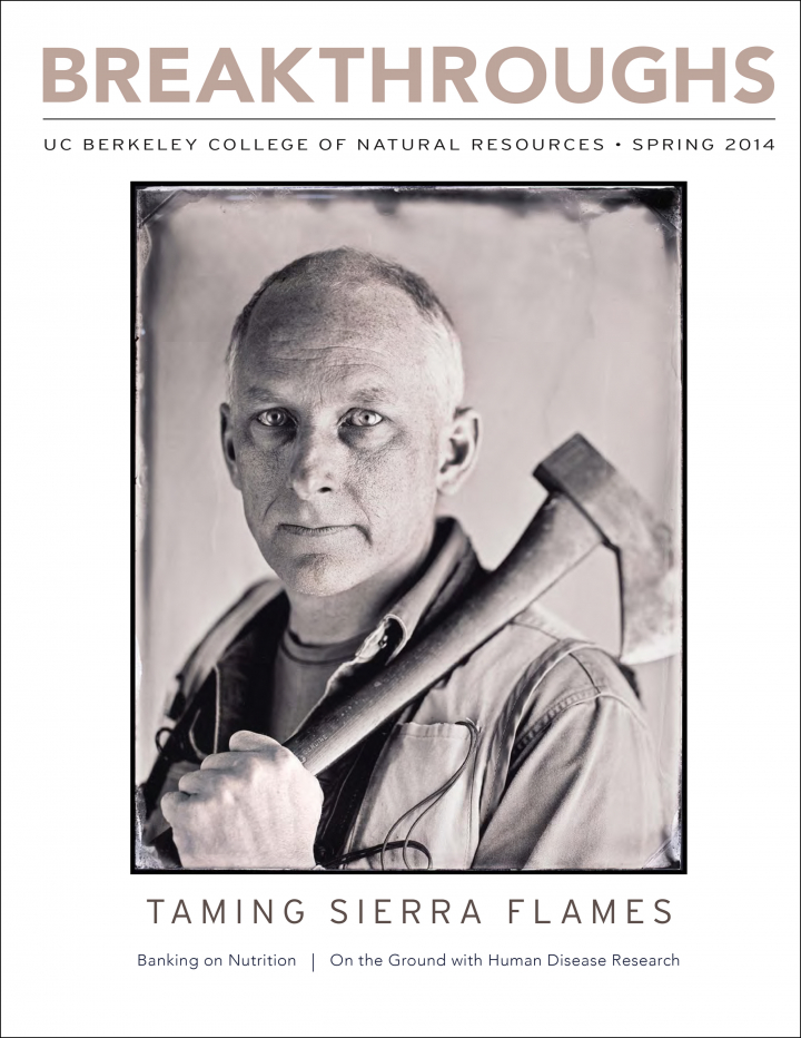 Spring 2014 issue of Breakthroughs focuses on taming the Sierra Flames